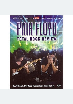 Pink Floyd: Total Rock Review