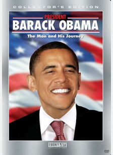President Barack Obama: The Man & His Journey
