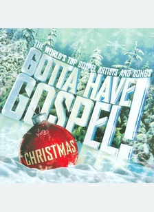GOTTA HAVE GOSPEL CHRISTMAS