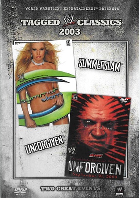 WWE: Tagged Classics 2003 Summerslam / Unforgiven
