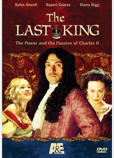 The Last King: The Power and the Passion of Charles II