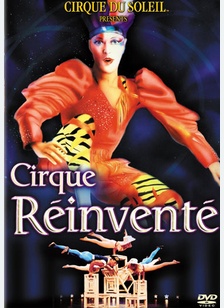 Cirque Du Soleil: Cirque Reinvente