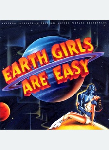 "Earth Girls Are Easy (Original Motion Picture Soundtrack)(Limited Edition)"