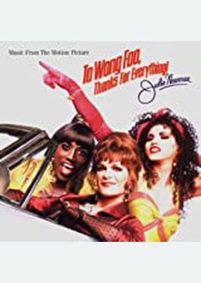 TO WONG FOO:THANKS FOR EVERYTH