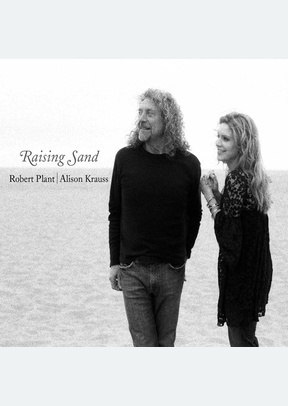 "Raising Sand"