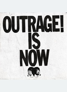 Outrage! Is Now