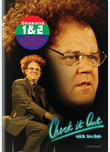 Check It Out with Dr. Steve Brule: Season One and Two