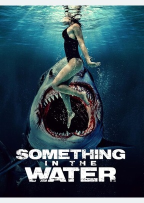 SOMETHING IN THE WATER