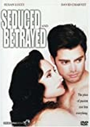 SEDUCED AND BETRAYED