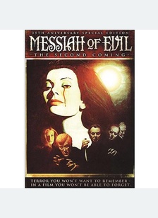 MESSIAH OF EVIL:SECOND COMING