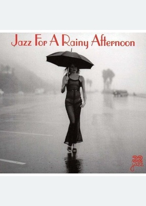 JAZZ FOR A RAINY AFTERNOON