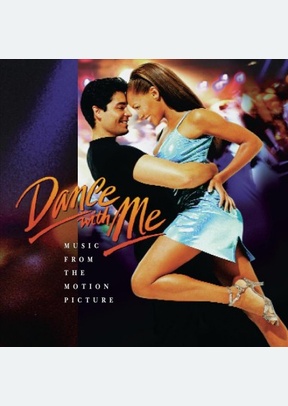 "Dance With Me- Music from the Movie (OST)"