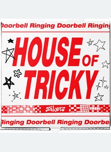 HOUSE OF TRICKY (HIKER VER.)