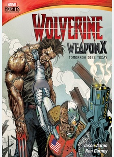 Marvel Knights: Wolverine Weapon X Tomorrow Dies Today
