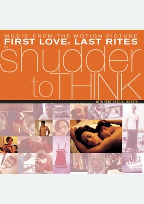 FIRST LOVE, LAST RITES