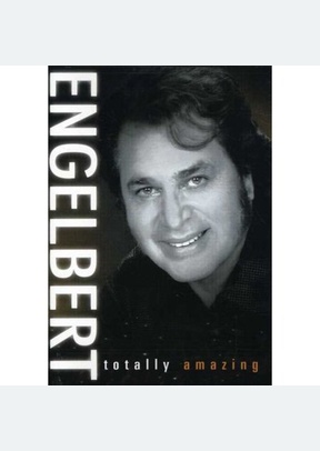 Engelbert Humperdink: Totally Amazing