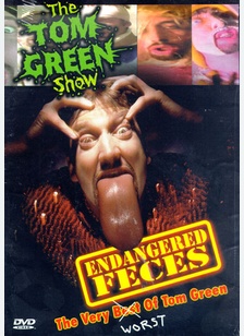 The Tom Green Show: Endangered Feces