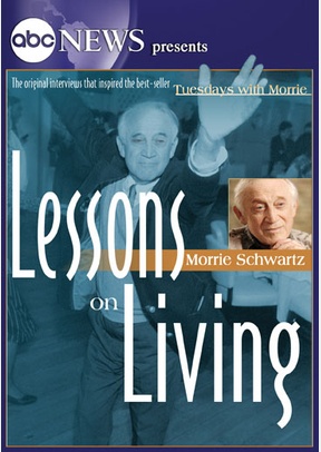 Lessons On Living: Morrie Schwartz