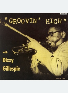 GROOVIN HIGH