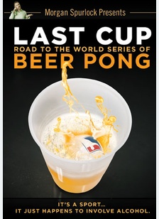 Last Cup: Road to the World Series of Beer Pong