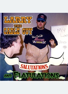 SALUTATIONS & FLATULATIONS