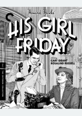 HIS GIRL FRIDAY:CRITERION (4K/