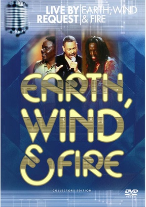 Earth Wind & Fire: Live By Request