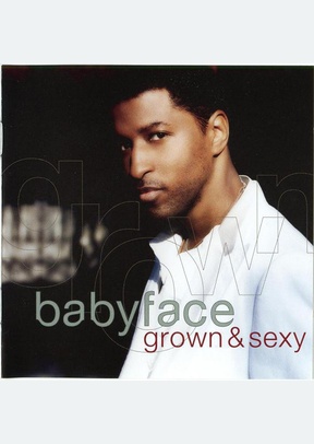 GROWN & SEXY