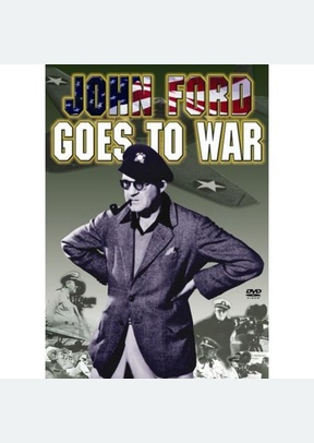 John Ford Goes to War
