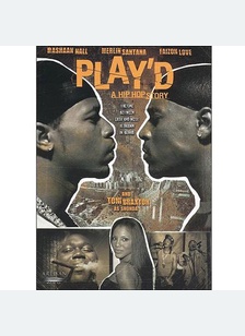 Play'd: A Hip Hop Story