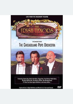 The Irish Tenors: In Concert with Chicagoland Pops Orchestra