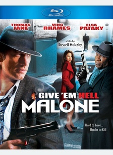 Give 'em Hell, Malone