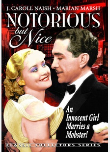 NOTORIOUS BUT NICE