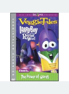 Veggie Tales: Larry-Boy And The Rumor Weed