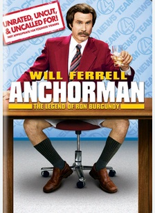 Anchorman: The Legend of Ron Burgundy