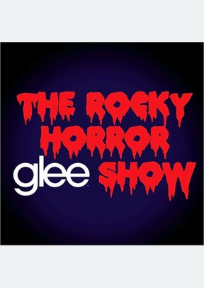 GLEE:THE MUSIC-ROCKY HORROR GL