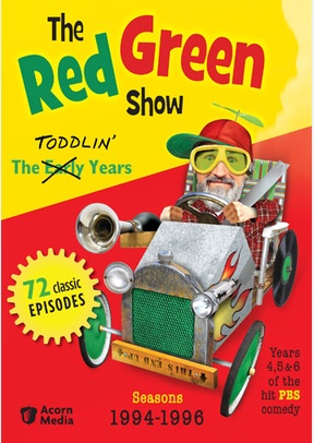 The Red Green Show: The Toddlin' Years