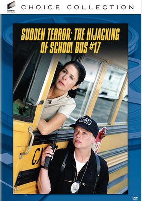Sudden Terror: The Hijacking Of School Bus 17