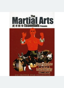 Martial Arts Essentials Volume 5: Gordon Liu & The Lau Family Collection