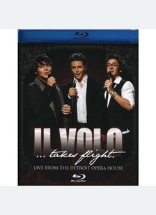 Il Volo: Il Volo Takes Flight Live from the Detroit Opera House