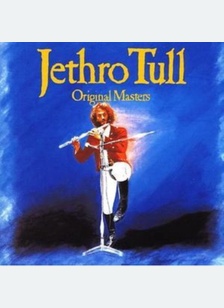 ORIGINAL MASTERS, JETHRO TULL