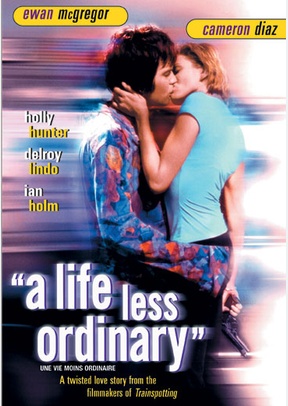 A Life Less Ordinary