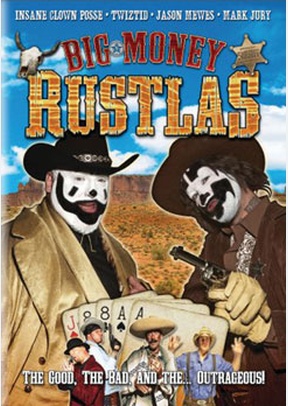 Insane Clown Posse: Big Money Rustlas