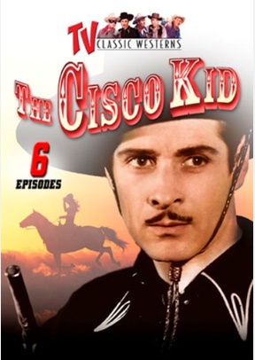 Cisco Kid: Volume One