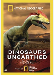National Geographic: Dinosaurs Unearthed
