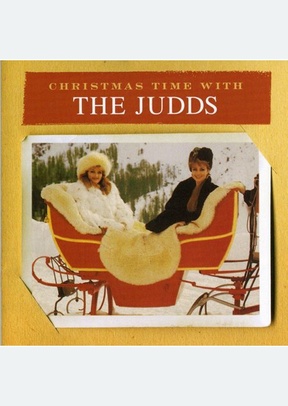 CHRISTMAS TIME WITH THE JUDDS