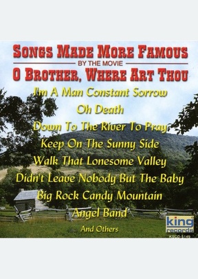 O BROTHER:SONGS MADE FAMOUS BY