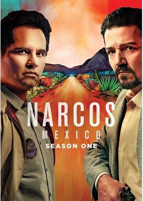 Narcos: Mexico - The Complete First Season