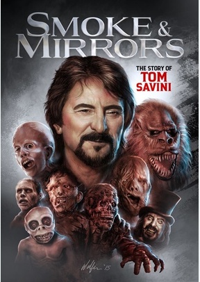 Smoke And Mirrors: The Story of Tom Savini