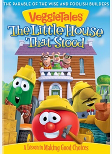 Veggie Tales: The Little House That Stood